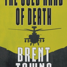 The Cold Hand of Death: A Team Reaper Thriller