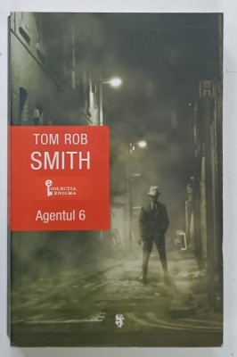 AGENTUL 6 de TOM ROB SMITH , 2017 foto