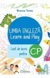 Limba Engleza. Learn and Play - Clasa pregatitoare - Caiet de lucru - Bianca Toma