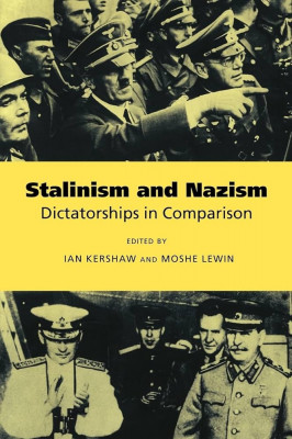 Ian Kershaw - Stalinism and Nazism Dictatorships in comparison Stalin Hitler foto