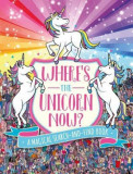 Where&#039;s the Unicorn Now?: A Magical Search-And-Find Book