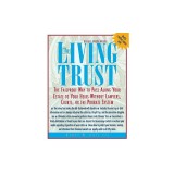 The Living Trust: The Failproof Way to Pass Along Your Estate to Your Heirs
