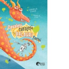 Cavaleri curajosi si balauri fiorosi - Cornelia Funke foto