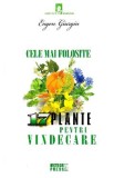 Cele mai folosite 17 plante pentru vindecare - Eugen Giurgiu