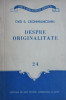Ovid S. Crohmalniceanu - Despre originalitate ESPLA, 1955