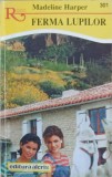 Ferma Lupilor - Madeline Harper, Roman de Dragoste, Editura Alcris 1998, 159 pagini