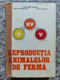 Reproductia Animalelor De Ferma - Al. Bogdan M. Bistriceanu C. Majina , B806