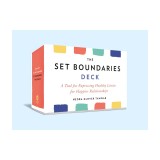 The Set Boundaries Deck: A Tool for Expressing Healthy Limits for Happier Relationships