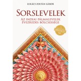 Sorslevelek - Az indiai p&aacute;lmalevelek &eacute;vezredes b&ouml;lcsess&eacute;ge - Luk&aacute;cs Zolt&aacute;n G&aacute;bor