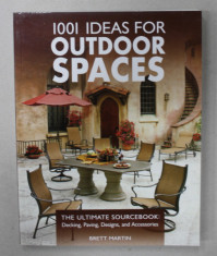 1001 IDEAS FOR OUTDOOR SPACES by BRETT MARTIN , 2008 foto