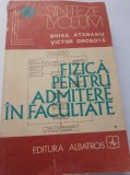 Manual fizica pentru admitere in facultate