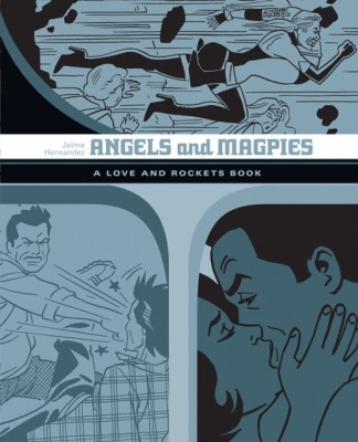 Angels and Magpies: The Love and Rockets Library Vol. 13 foto