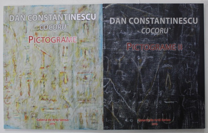 DAN CONSTANTINESCU , COCORU &#039; , PICTOGRAME , VOLUMELE I - II , 2016 -2018