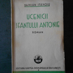Damian Stanoiu - Ucenicii Sfantului Antonie (1933, prima editie)