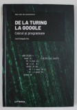 DE LA TURING LA GOOGLE , CALCUL SI PROGRAMARE de JORDI DELGADO PIN , 2022