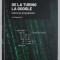DE LA TURING LA GOOGLE , CALCUL SI PROGRAMARE de JORDI DELGADO PIN , 2022