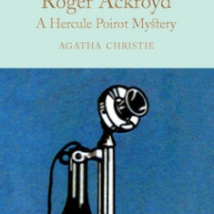 The Murder of Roger Ackroyd: A Hercule Poirot Mystery