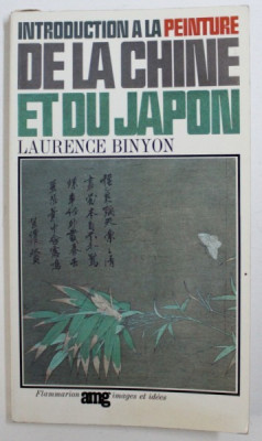 INTRODUCTION A LA PEINTURE DE LA CHINE ET DU JAPON par LAURENCE BINYON , 1968 foto