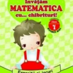 Invatam matematica cu... chibrituri! Cls 1 - Exercitii si jocuri - Viorel-George Dumitru