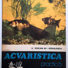 Acvaristica practica - V. Voican, I. Radulescu