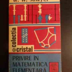 Privire In Matematica Elementara - W. W. Sawyer ,542385