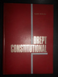 Tudor Draganu - Drept constitutional (1972, editie cartonata)