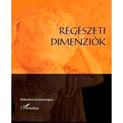 R&amp;eacute;g&amp;eacute;szeti dimenzi&amp;oacute;k - Szab&amp;oacute; Mikl&amp;oacute;s foto