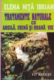 Elena Nita Ibrian - Tratamente naturale cu argila, urina si hrana vie. 113