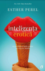 Inteligen?a erotica. Edi?ia a IV-a - Esther Perel foto