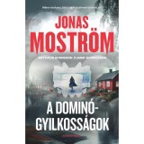 A domin&oacute;gyilkoss&aacute;gok - Jonas Mostr&ouml;m