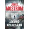 A domin&oacute;gyilkoss&aacute;gok - Jonas Mostr&ouml;m
