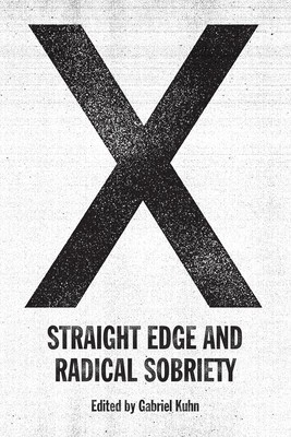 X: Straight Edge and Radical Sobriety foto