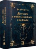 Marea carte a vrajilor, descantecelor si blestemelor - Dan-Silviu Boerescu