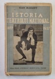 ISTORIA TEATRULUI NATIONAL DIN BUCURESTI , IOAN MASSOFF 1938