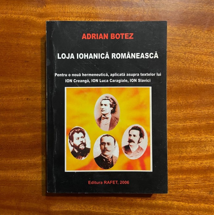 Adrian Botez - Loja Iohanica Romaneasca (2006)