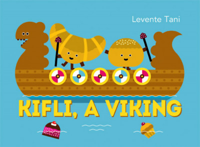 Kifli, a viking - N&amp;eacute;gy mese a cukr&amp;aacute;szd&amp;aacute;b&amp;oacute;l - Levente Tani foto