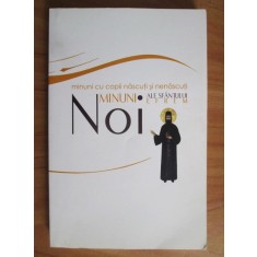 Noi minuni ale Sfantului Efrem. Minuni cu copii nascuti si nenascuti