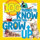 100 Things to Know Before You Grow Up
