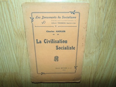 LA CIVILISATION SOCIALISTE -CHARLES ANDLER ANUL 1912 foto
