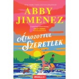 &Aacute;tkozottul szeretlek - Abby Jimenez