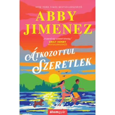 &amp;Aacute;tkozottul szeretlek - Abby Jimenez foto