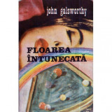 John Galsworthy - Floarea intunecata - 118568