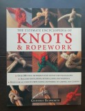 The Ultimate Encyclopedia of KNOTS &amp; ROPEWORK - Geoffrey Budworth