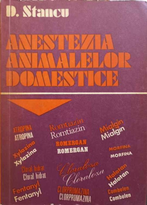 ANESTEZIA ANIMALELOR DOMESTICE-D. STANCU-223797