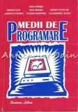 Medii De Programare - Dinu Airinei, Maria Filip, Ana Grama, Marin Fotache