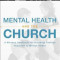 Mental Health and the Church: A Ministry Handbook for Including Families Impacted by Mental Illness
