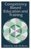 Competency based education and training/ John Burke (ed.) Ed. Routledge