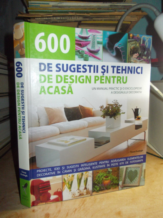 600 DE SUGESTII SI TEHNICI DE DESIGN PENTRU ACASA_MANUAL PRACTIC , 2008