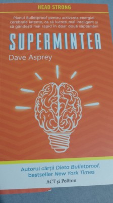 Dave Asprey - Supermintea foto