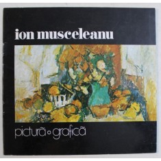 ION MUSCELEANU - PICTURA , GRAFICA , CATALOG DE EXPOZITIE , SALA DALLES , MAI - IUNIE , 1979